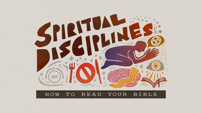 Spiritual Disciplines Series: Bible Reading