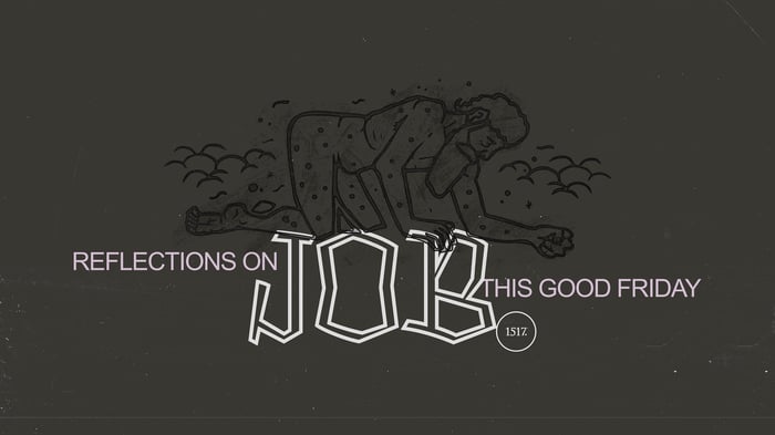 Good Friday Reflections on Job