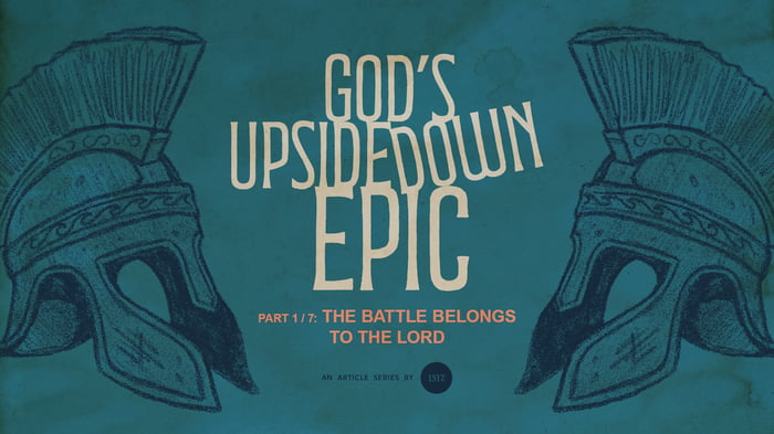 The Battle Belongs to the Lord