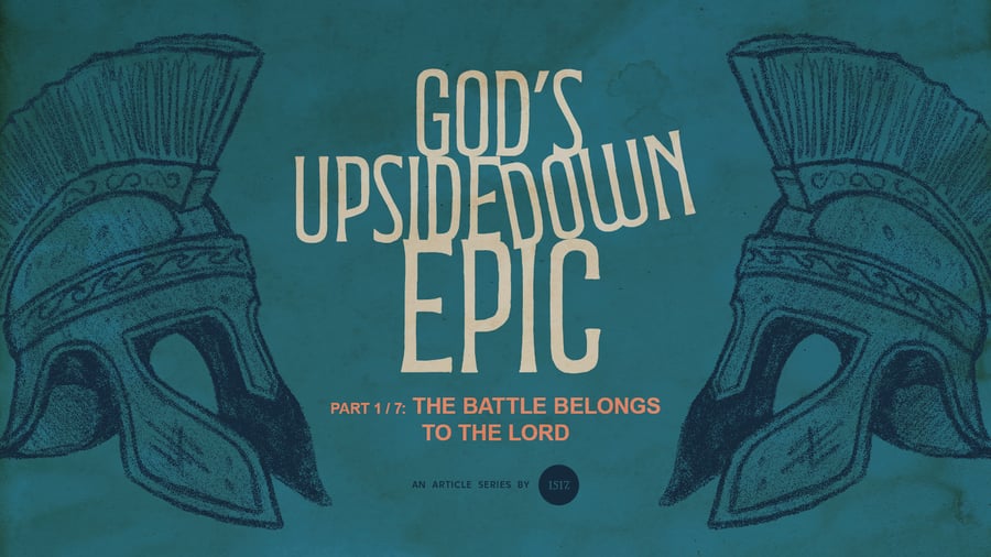 The Battle Belongs to the Lord