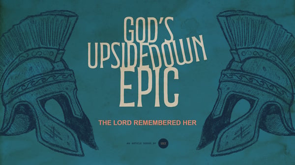 The Lord Remembered Her
