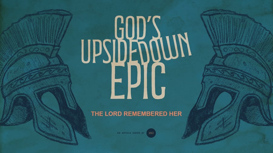 The Lord Remembered Her