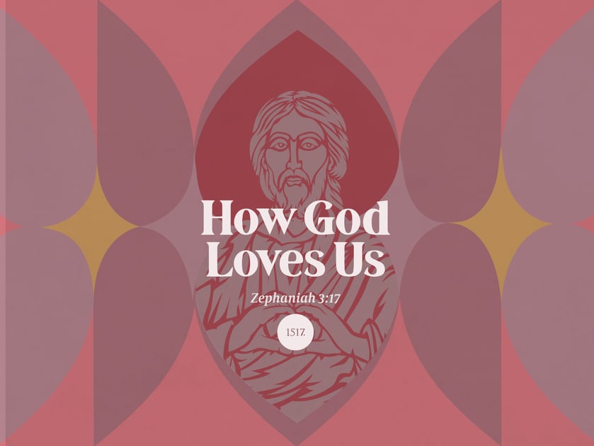 How God Loves Us: The Sound of Salvation, Zephaniah 3:17
