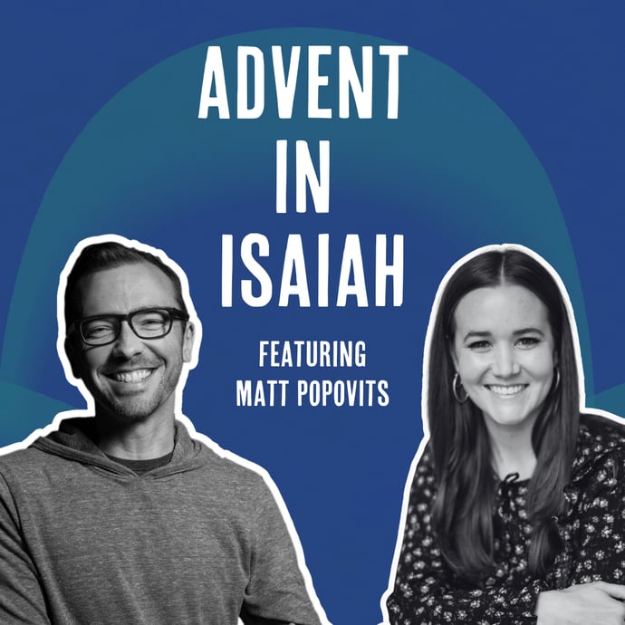 Outside Ourselves: Advent in Isaiah with Matt Popovits