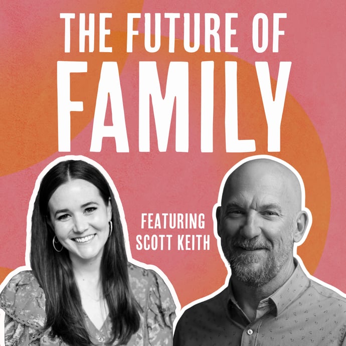 Outside Ourselves: The Future of Family with Scott Keith
