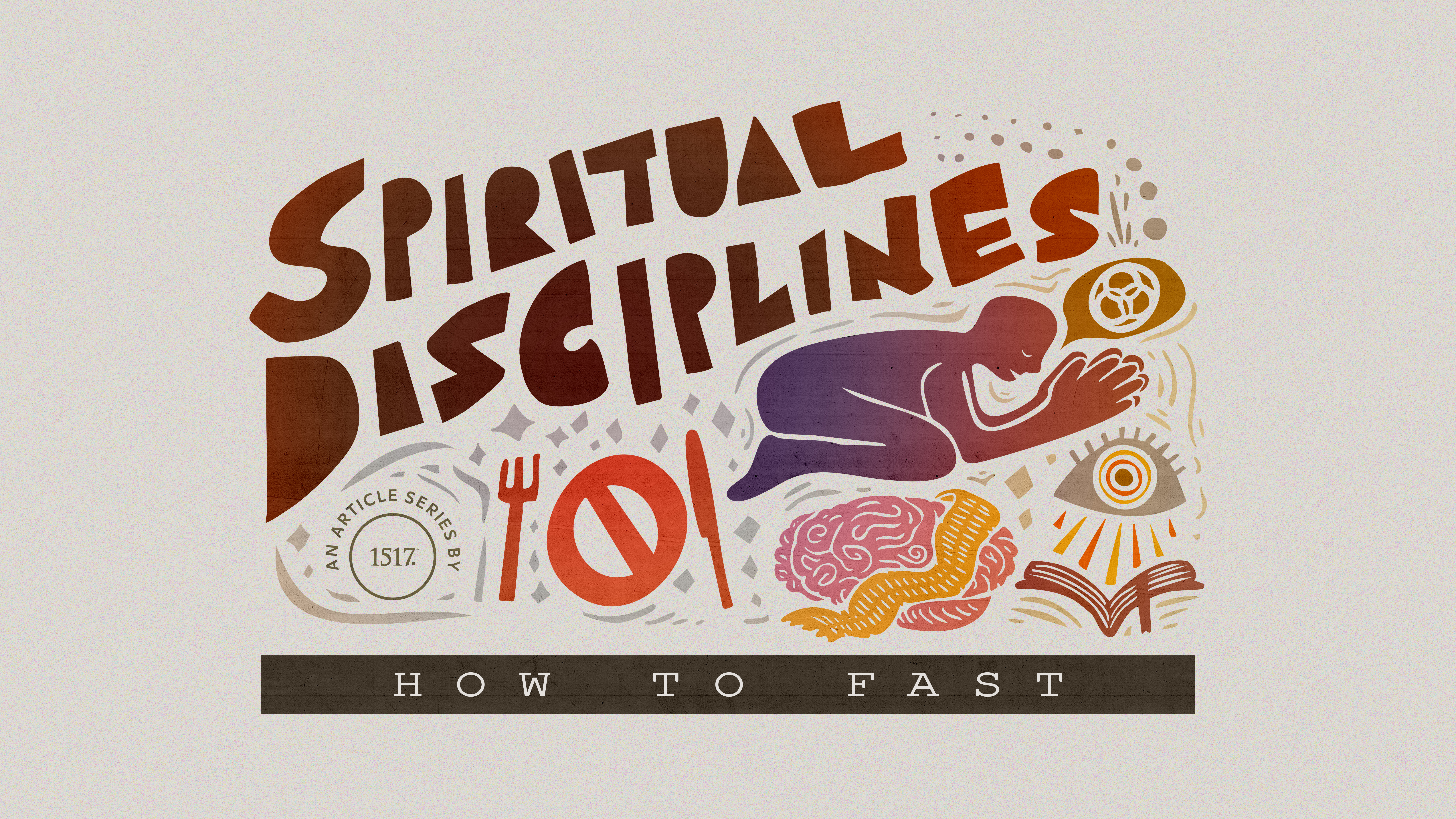 Fasting: The Liberating Discipline