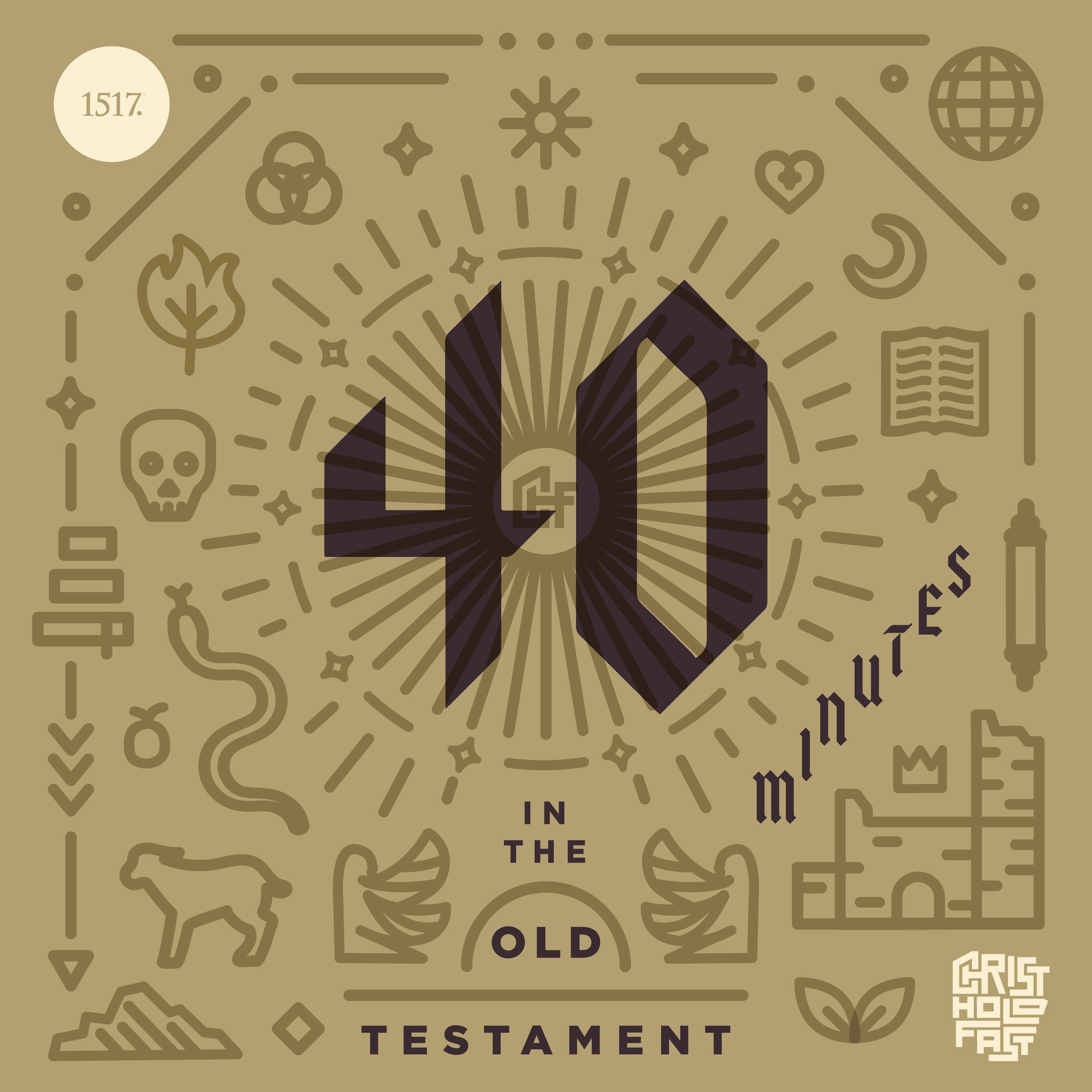 40 Minutes in the Old Testament