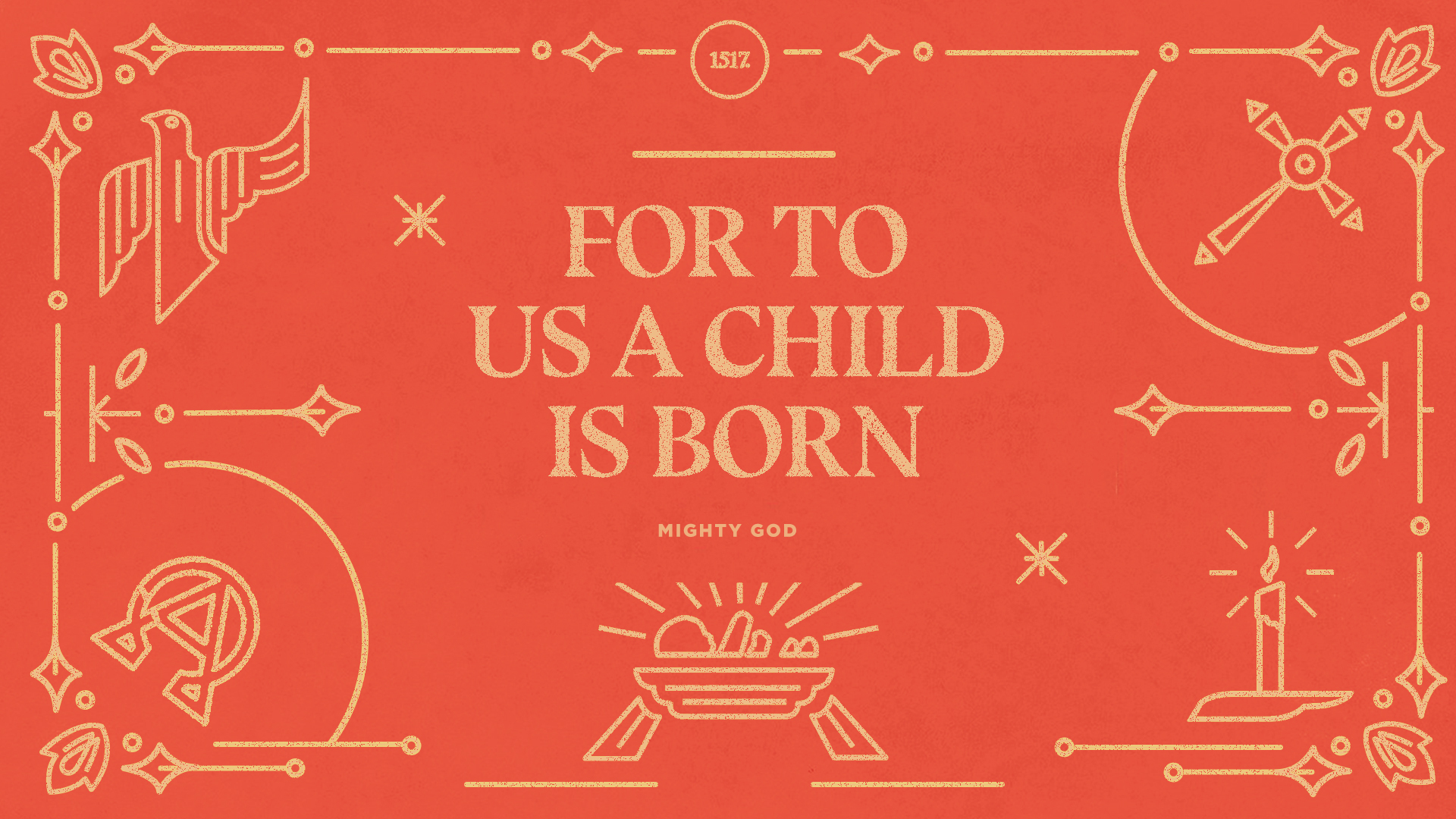 To Us a Child is Born: A Mighty God