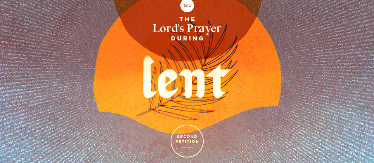 No Ordinary Kingdom: The Second Petition of the Lord’s Prayer