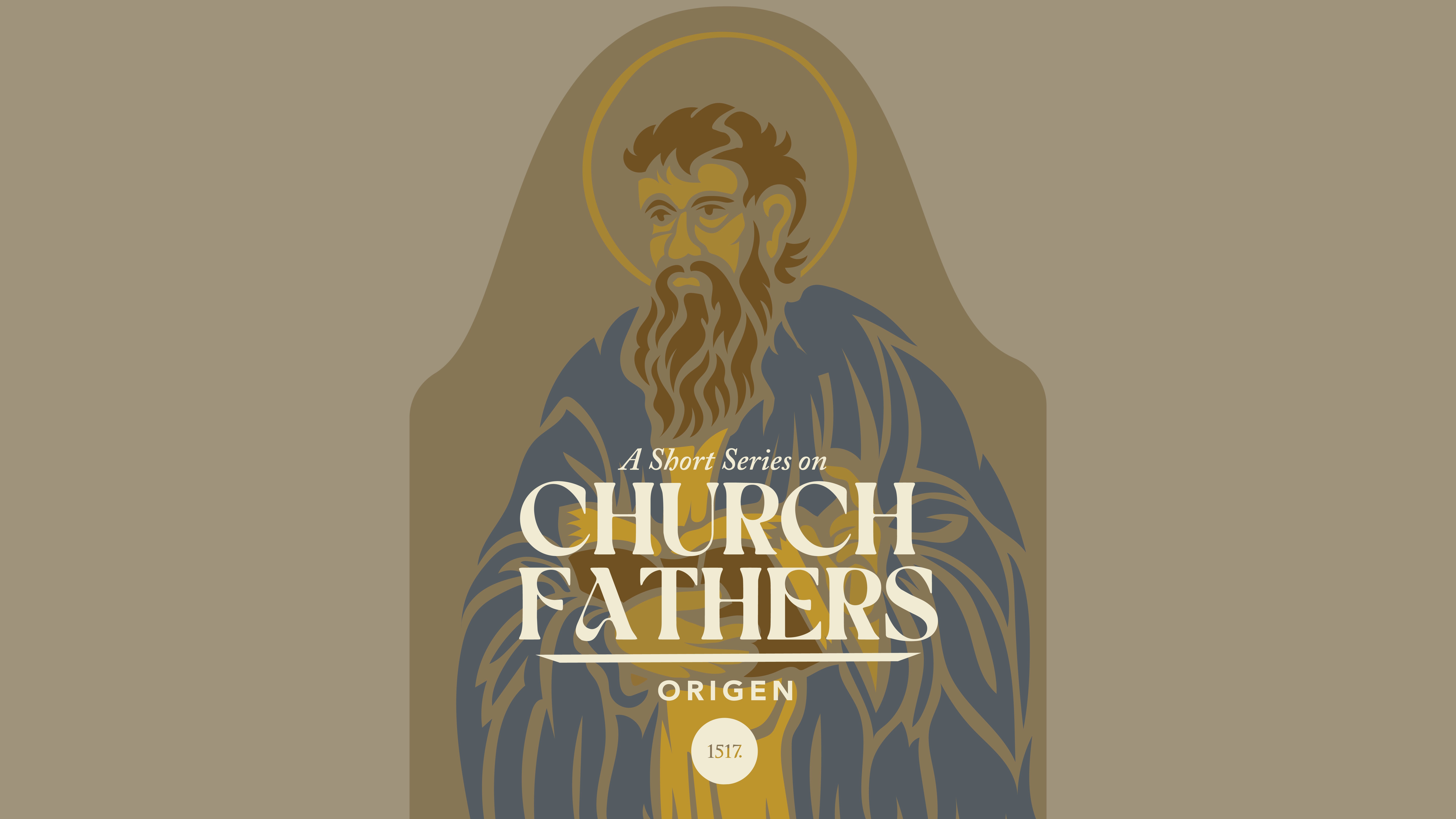 Church Fathers: Origen, the Humble Teacher