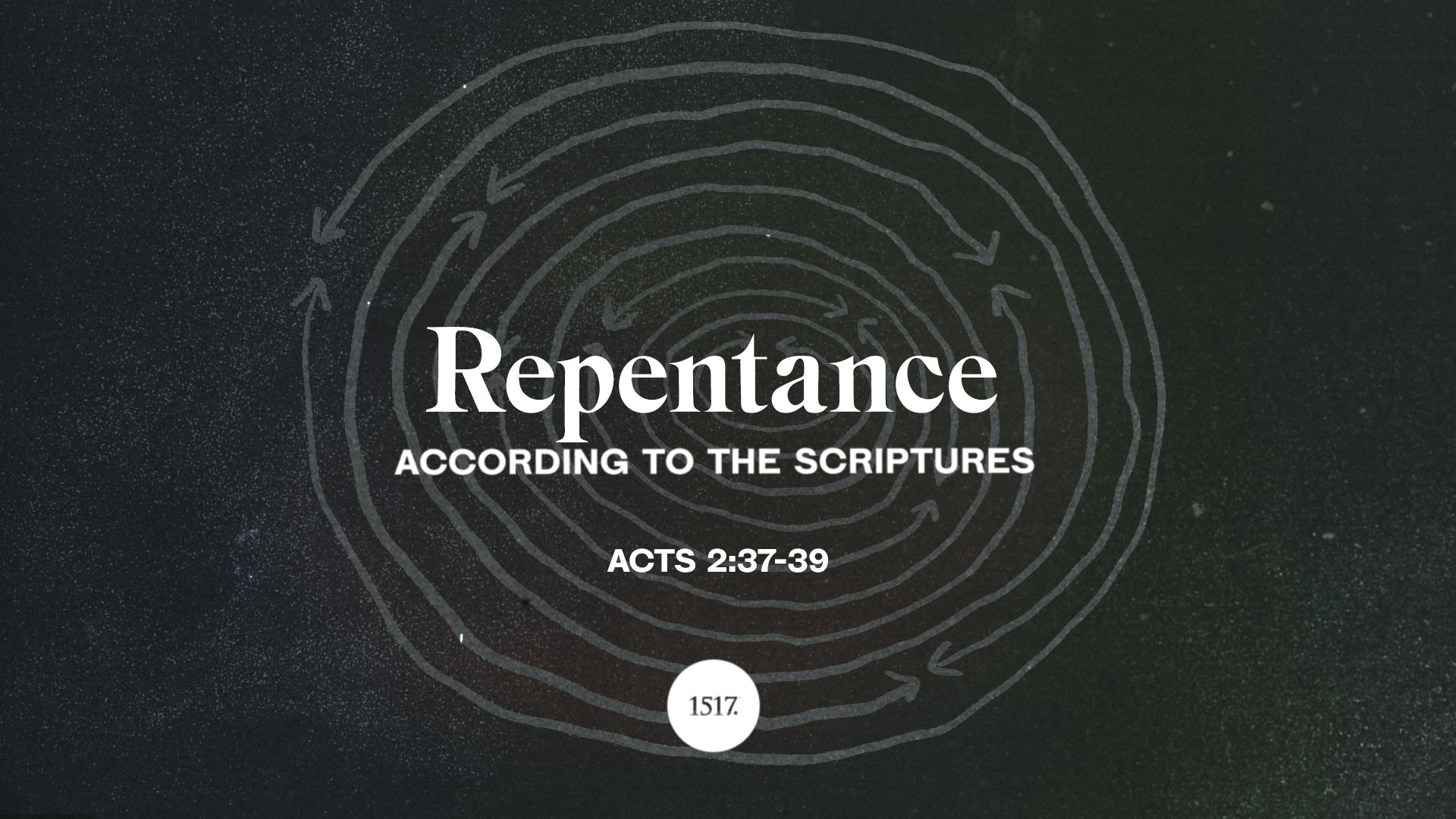 Repentance According to the Scriptures: Acts 2:37–39