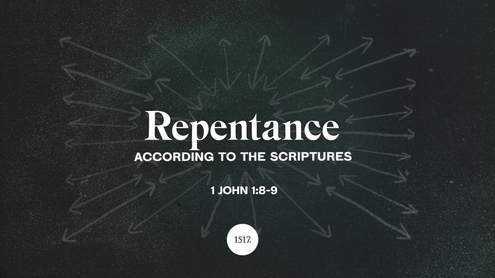 Repentance According to the Scriptures: 1 John 1:8-9