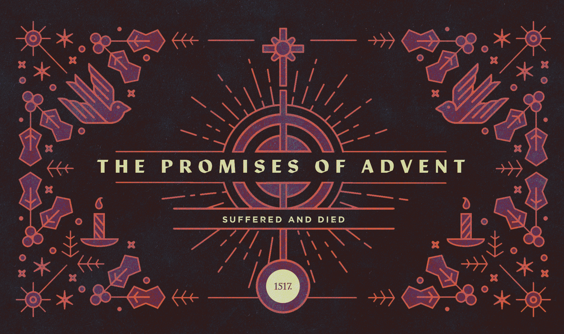 The Promises of Advent: Suffered and Died