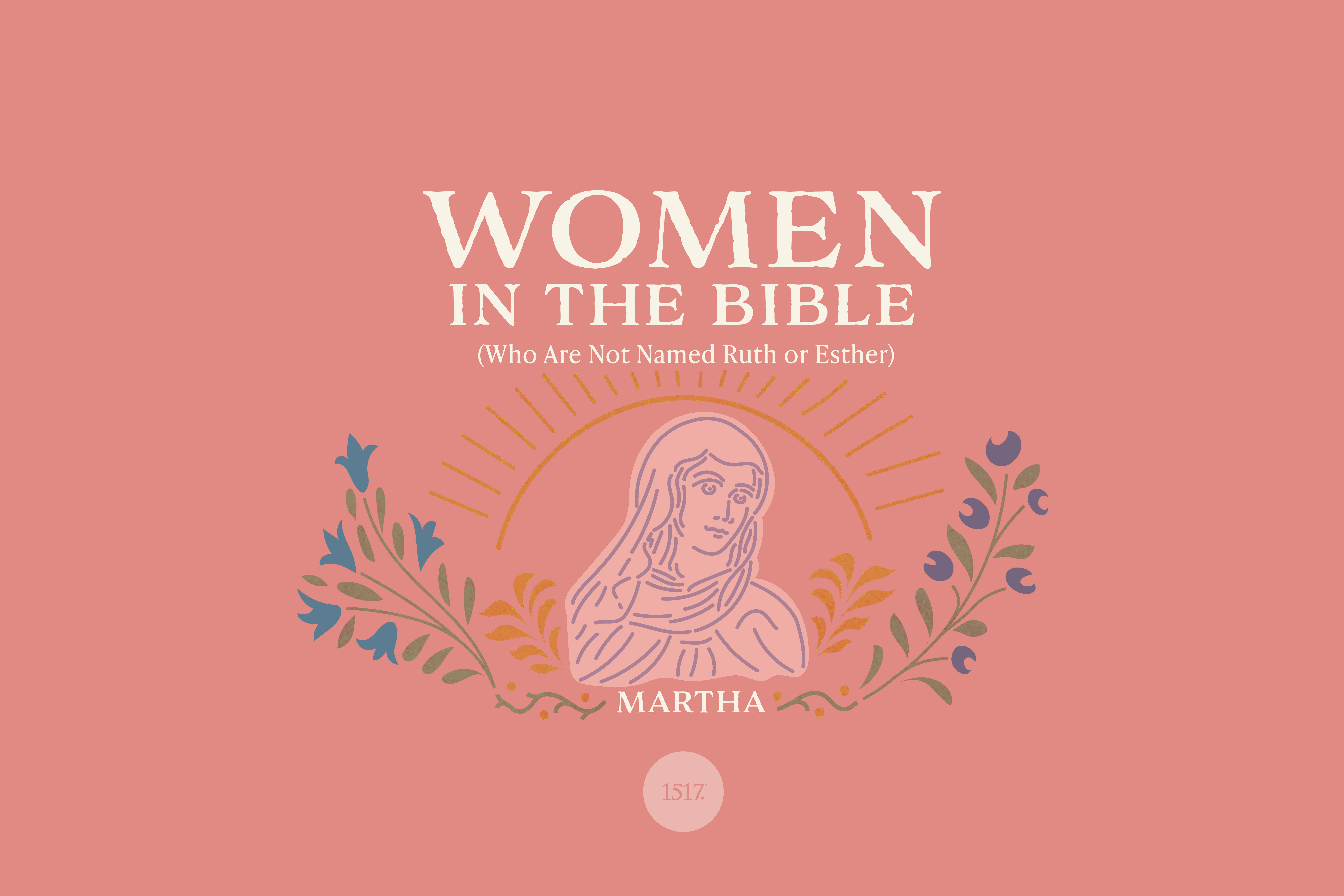 Martha: Herald of the Gospel