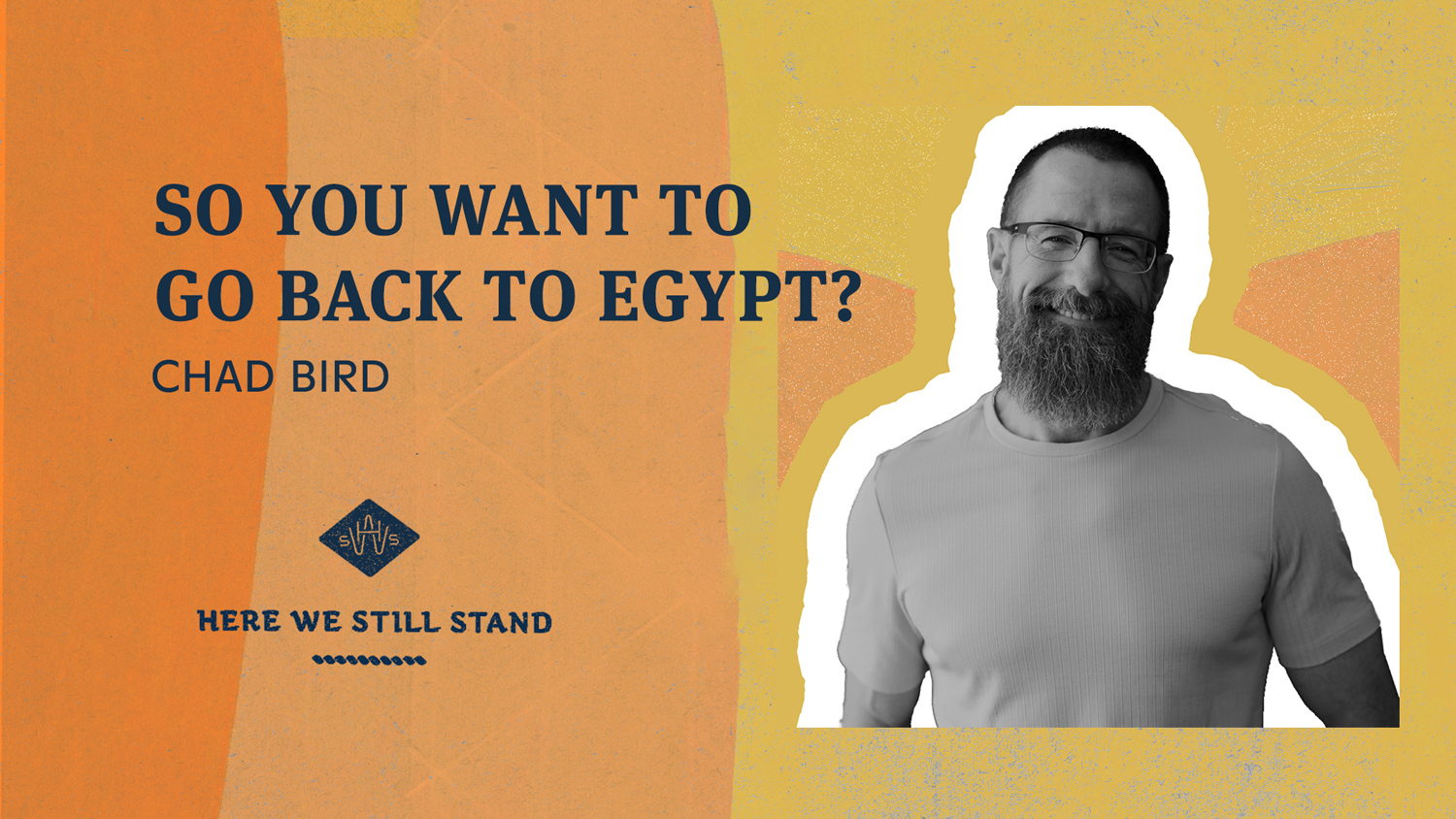 So You Want to Go Back to Egypt?