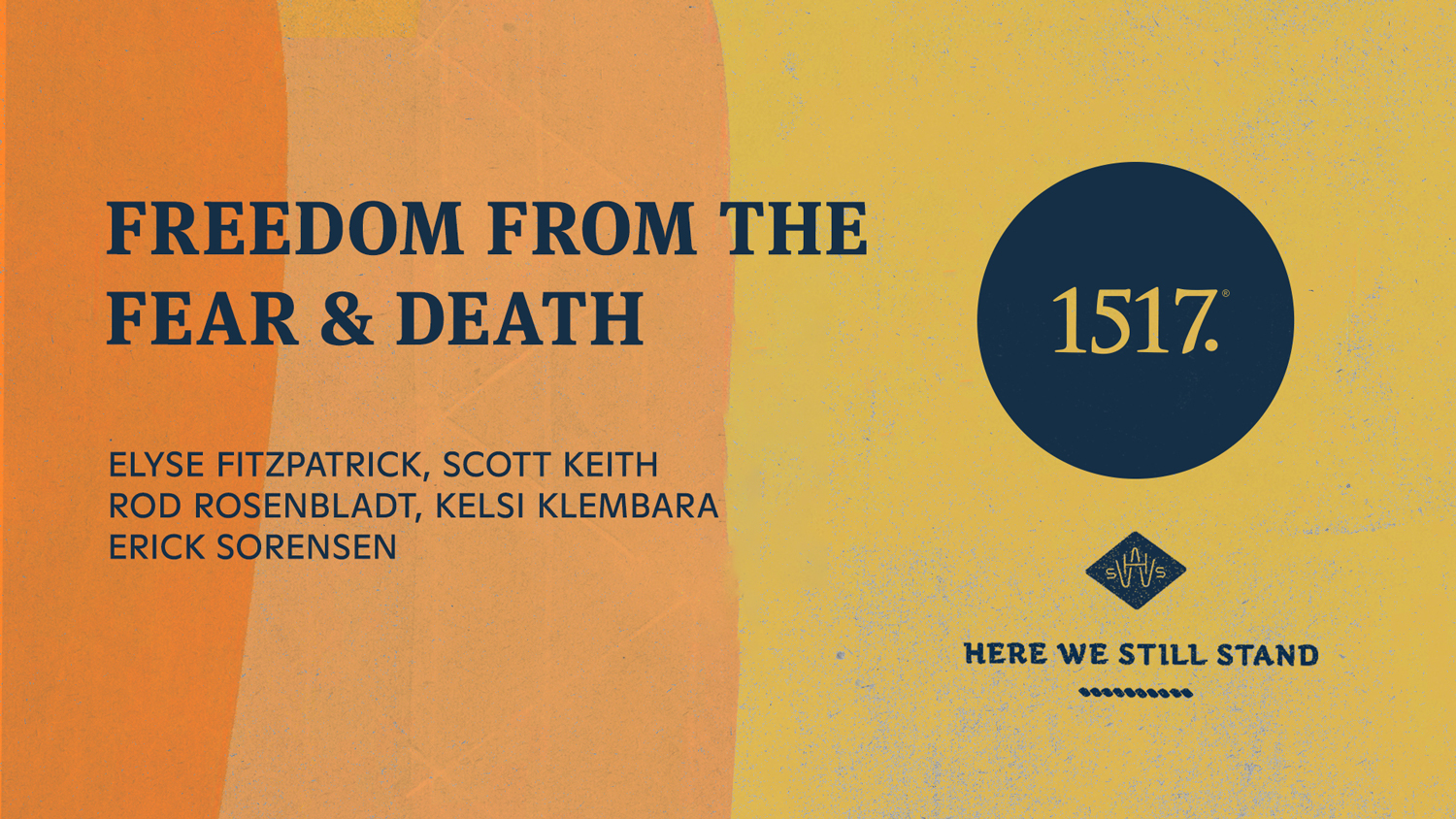 Roundtable: Freedom from the Fear & Death