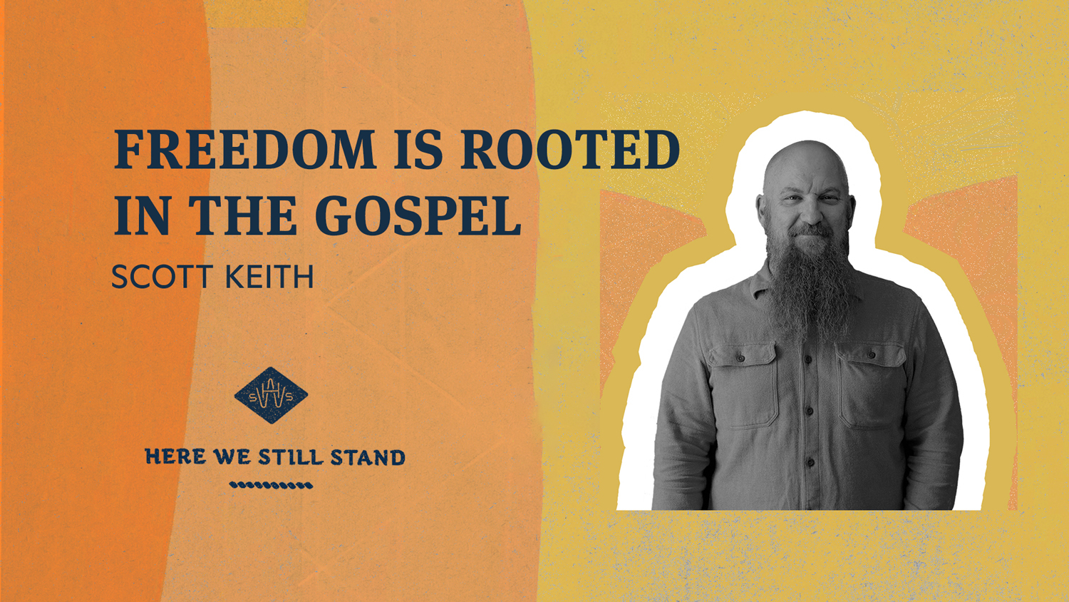 Freedom is Rooted in the Gospel