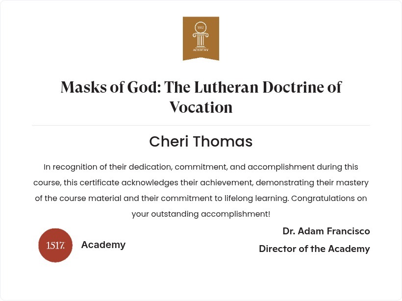 Masks of God...The Lutheran Doctrine of Vocation
