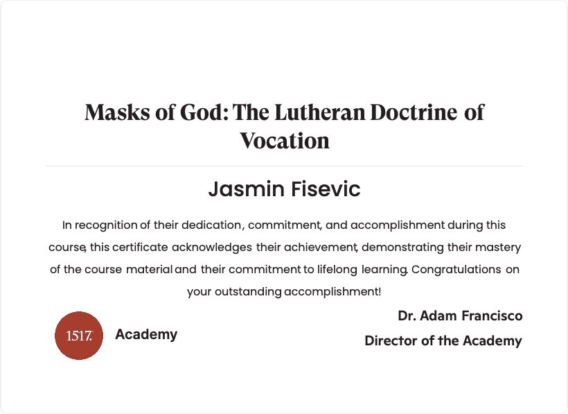 Masks of God...The Lutheran Doctrine of Vocation