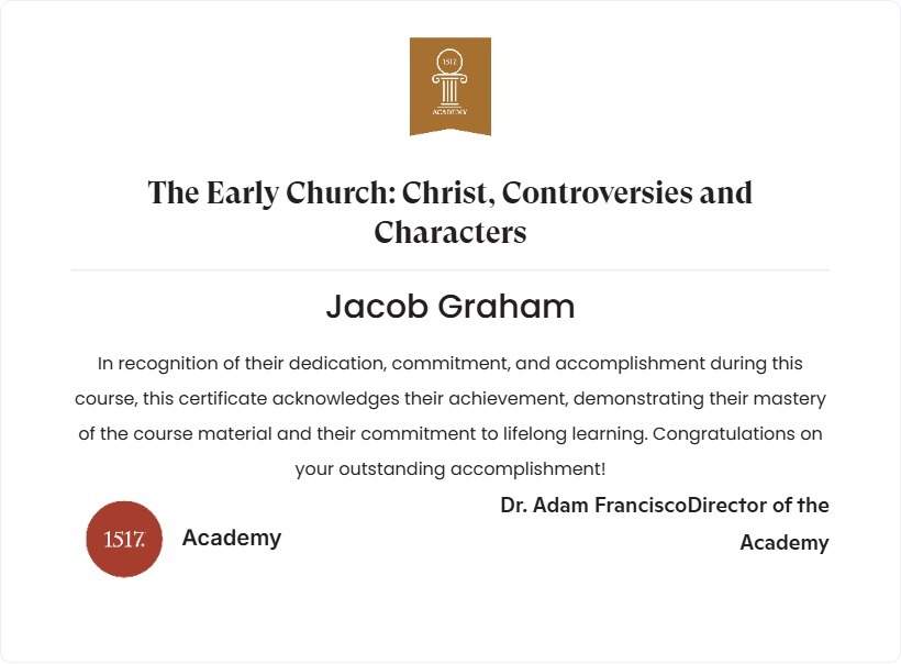 The Early Church: Christ, Controversies and Characters