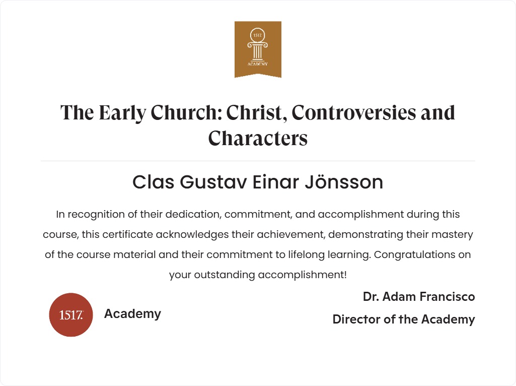 The Early Church: Christ, Controversies and Characters