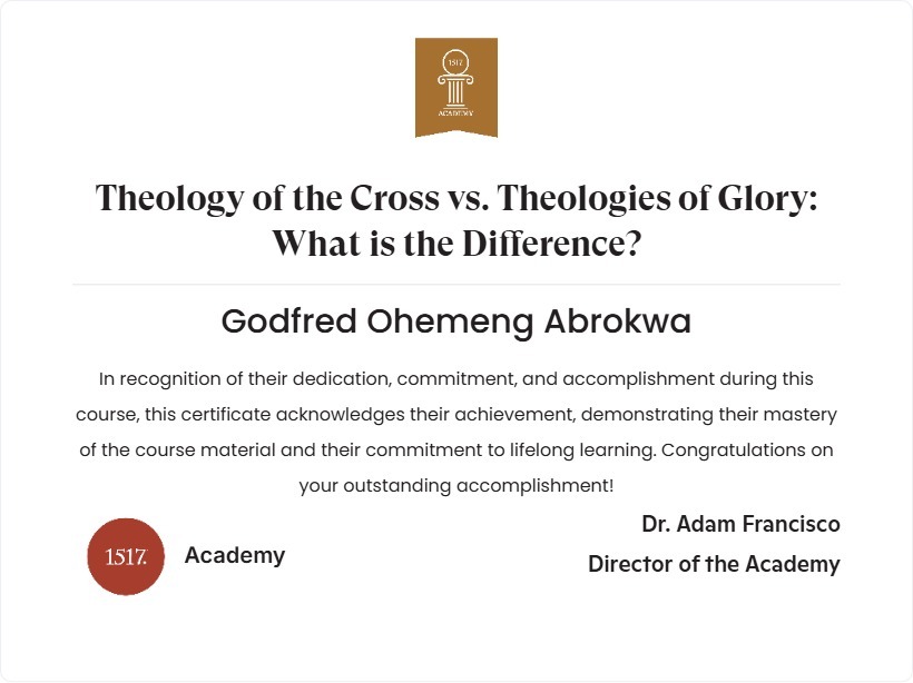 Theology of the Cross vs. Theologies of Glory...What is the Difference?