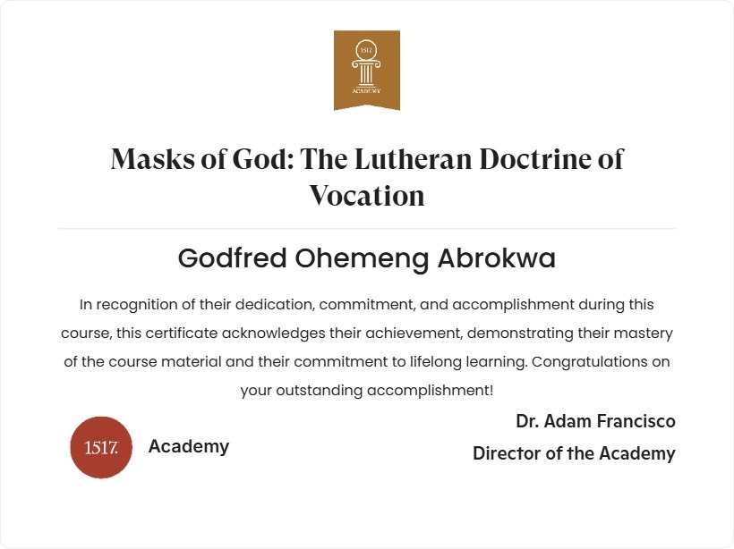 Masks of God...The Lutheran Doctrine of Vocation