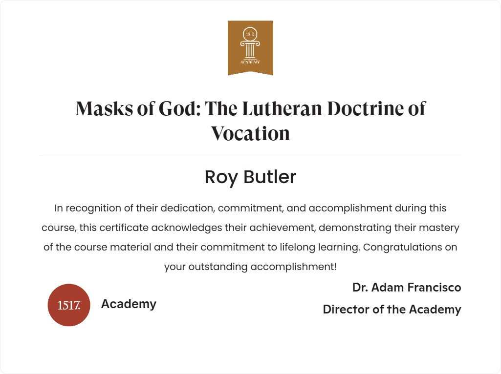 Masks of God...The Lutheran Doctrine of Vocation
