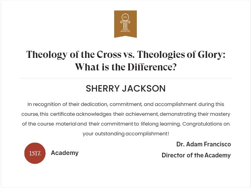 Theology of the Cross vs. Theologies of Glory...What is the Difference?