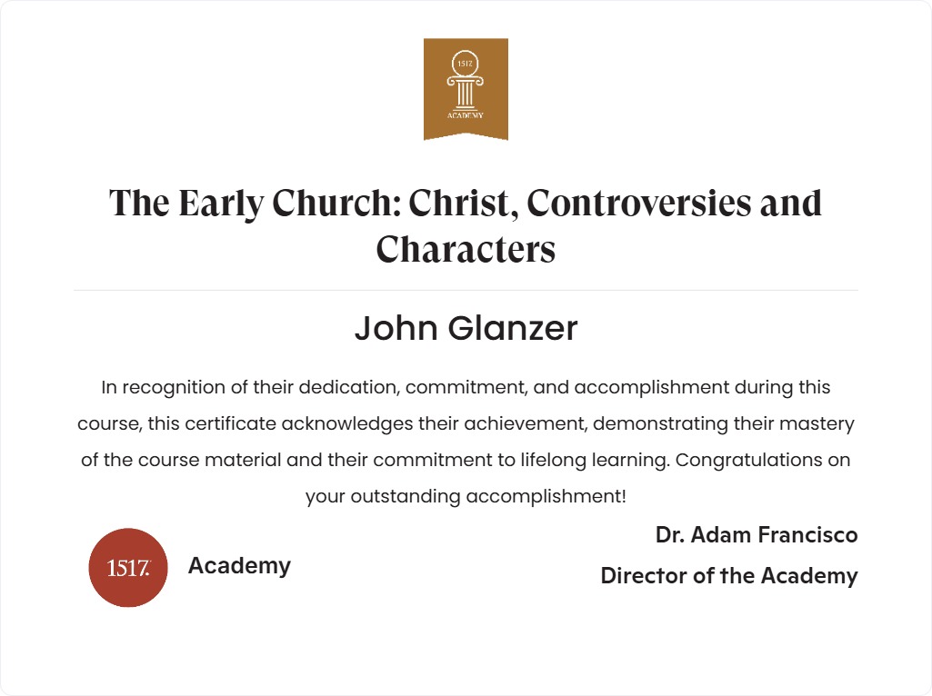 The Early Church: Christ, Controversies and Characters