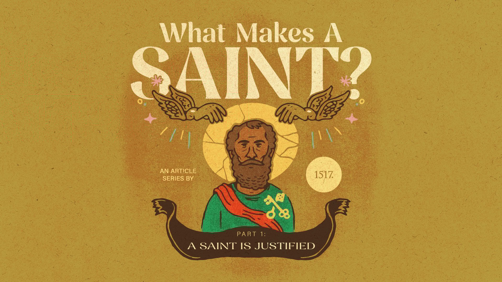 What Makes a Saint: A Saint is Justified