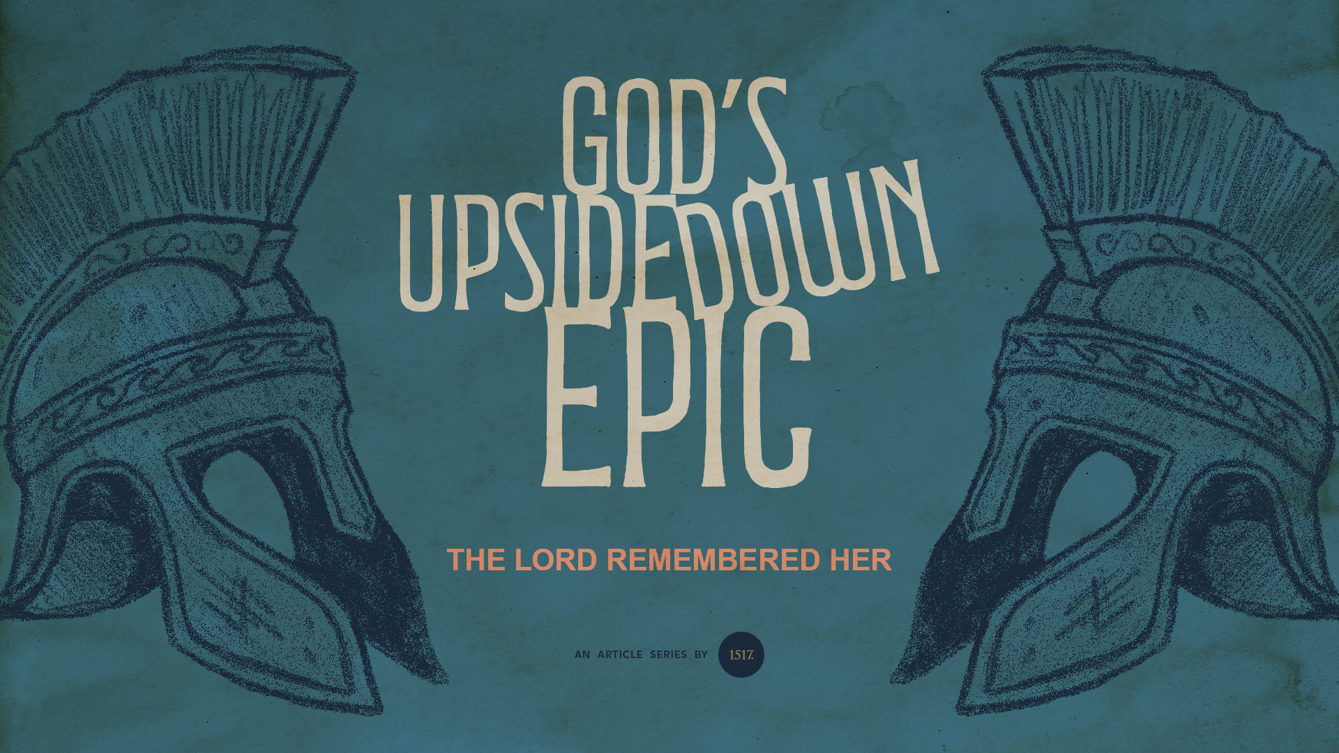 The Lord Remembered Her