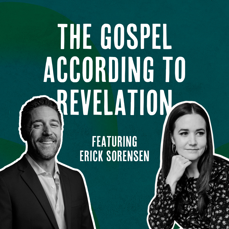 Outside Ourselves: The Gospel According to Revelation with Erick Sorensen