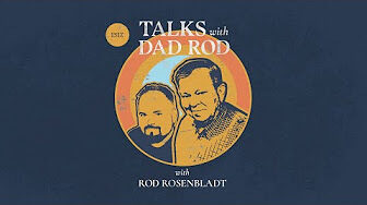 Talks With Dad Rod