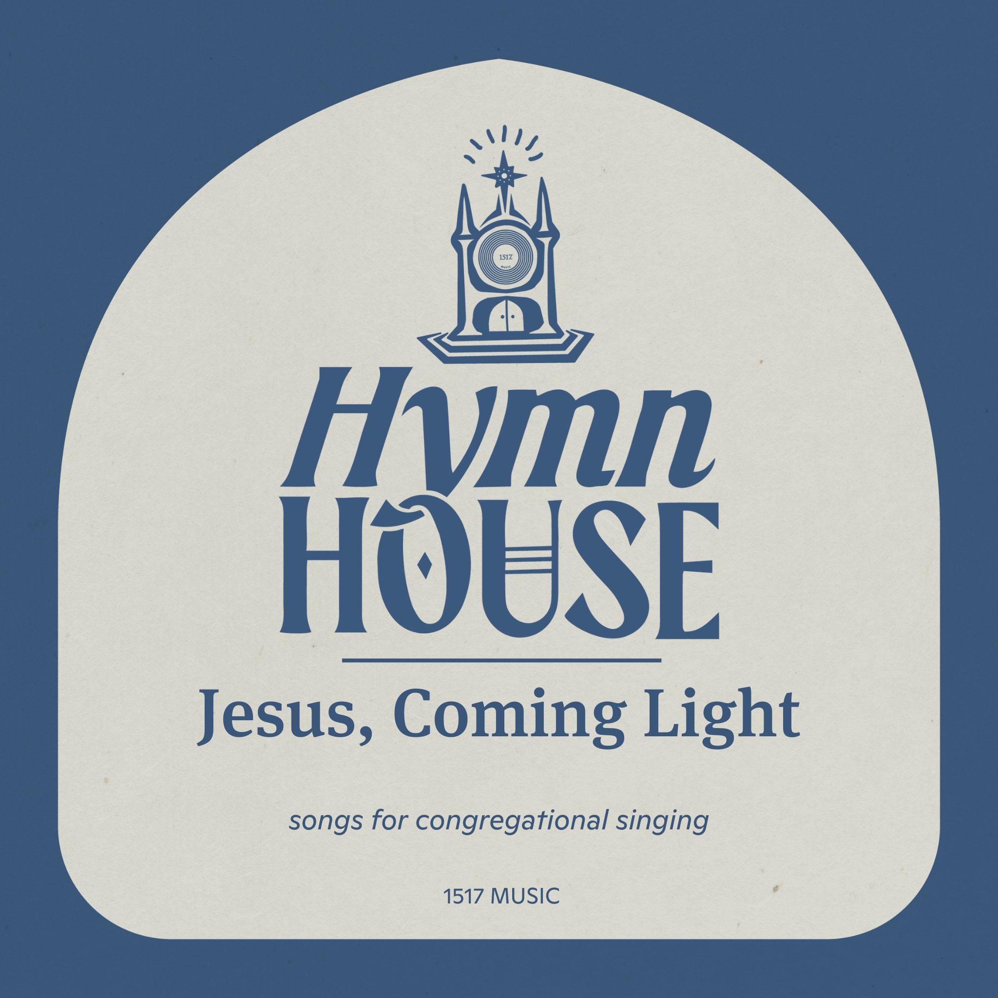 Jesus, Coming Light (Hymn House)