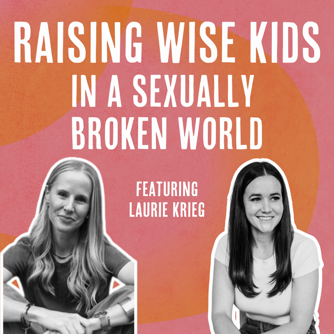 Outside Ourselves: Raising Wise Kids in a Sexually Broken World