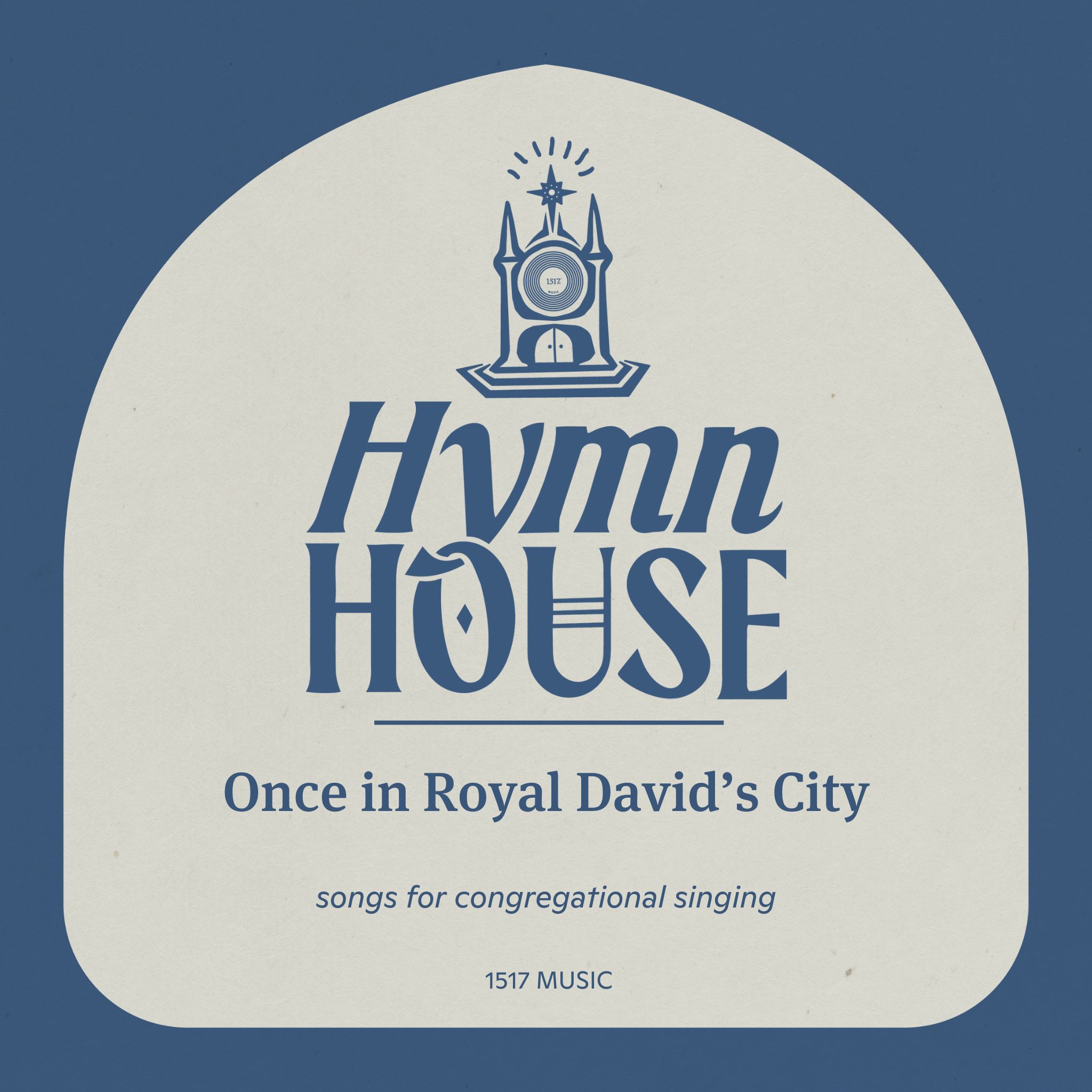 Once in Royal David's City (Hymn House)