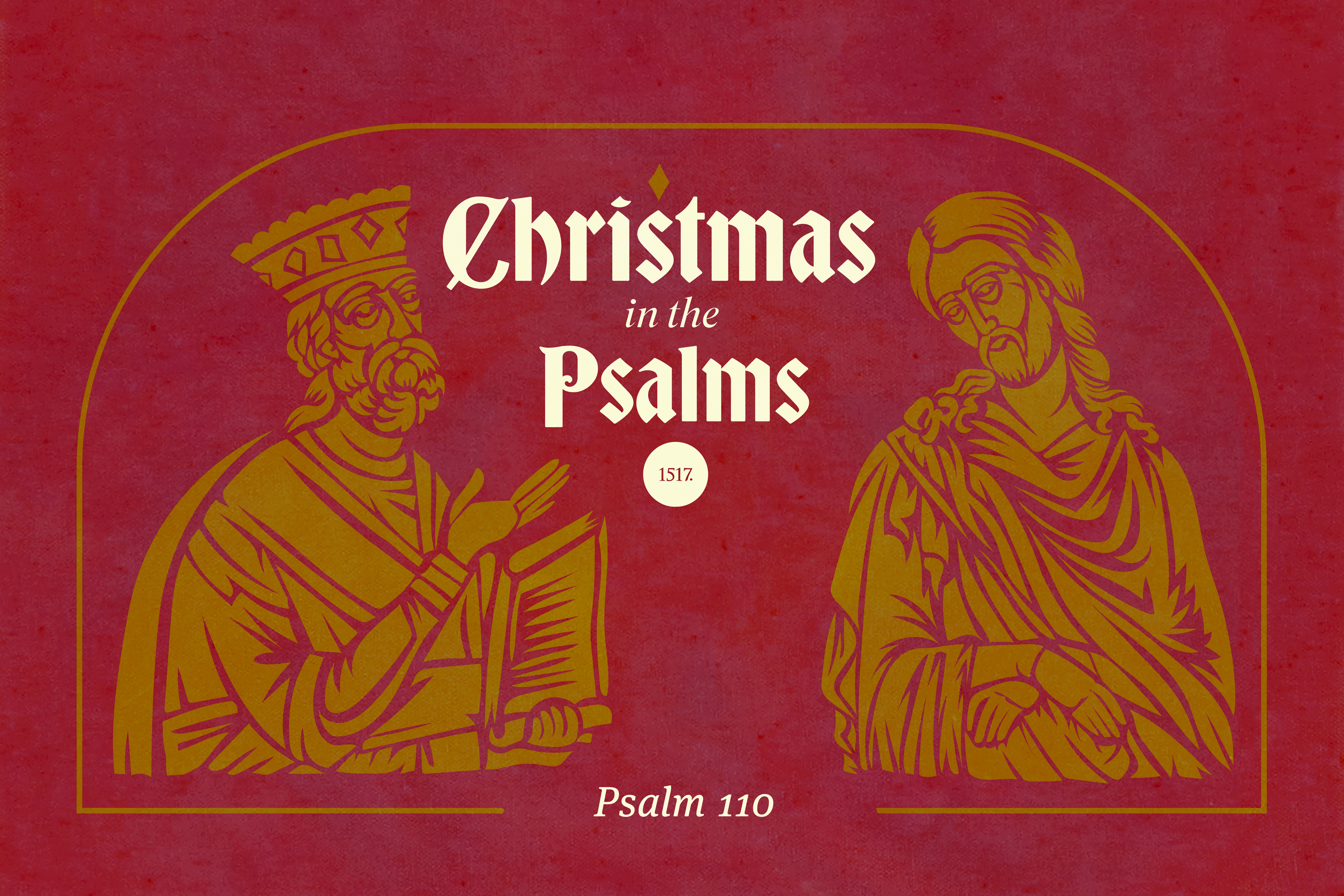 Christmas in Psalm 110: Why Humanity is Better than the Angels